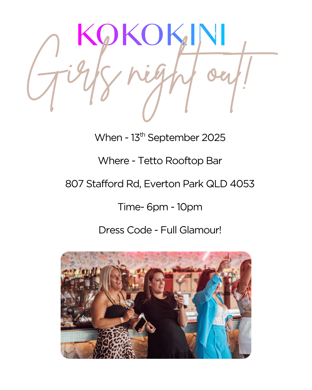 Kokokini - Girls Night Out - Limited Tickets!!